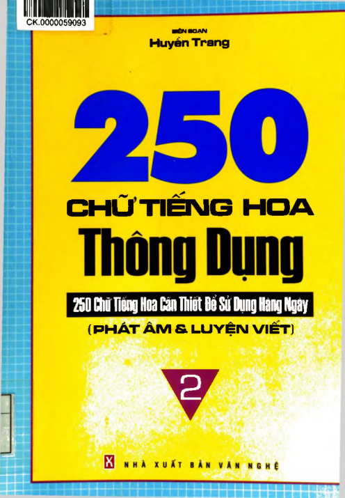 Nhà Sách Tiền Phong 58 Tải FREE sách 250 Chữ Tiếng Hoa Thông Dụng PDF có tiếng Việt