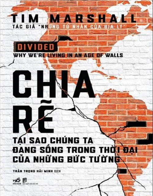 Tải FREE sách Chia Rẽ - Tại Sao Chúng Ta Đang Sống Trong Thời Đại Của Những Bức Tường PDF