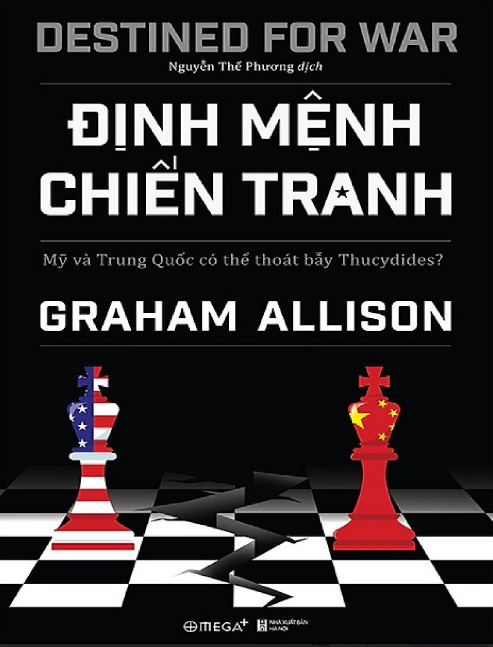 Tải FREE sách Định Mệnh Chiến Tranh Mỹ Và Trung Quốc Có Thể Thoát Bẫy Thucylides PDF