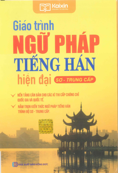 Nhà Sách Tiền Phong 54 Tải FREE sách Giáo Trình Ngữ Pháp Tiếng Hán Hiện Đại Sơ - Trung Cấp PDF