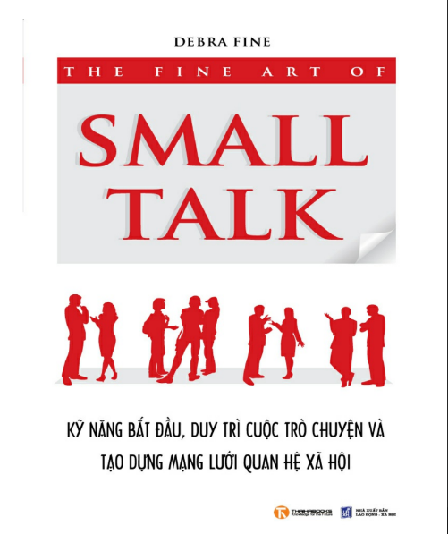 Tải FREE sách Kỹ Năng Bắt Đầu, Duy Trì Cuộc Trò Chuyện Và Tạo Dựng Mạng Lưới Quan Hệ Xã Hội PDF