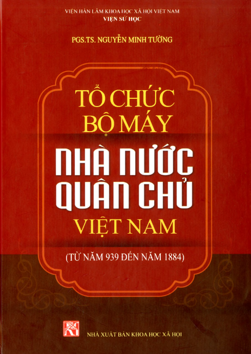 Tải FREE sách Tổ Chức Bộ Máy Nhà Nước Quân Chủ Việt Nam 939 - 1884 PDF