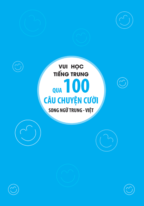 Tải FREE sách Vui Học Tiếng Trung Qua 100 Câu Chuyện Cười Song Ngữ Trung - Việt PDF