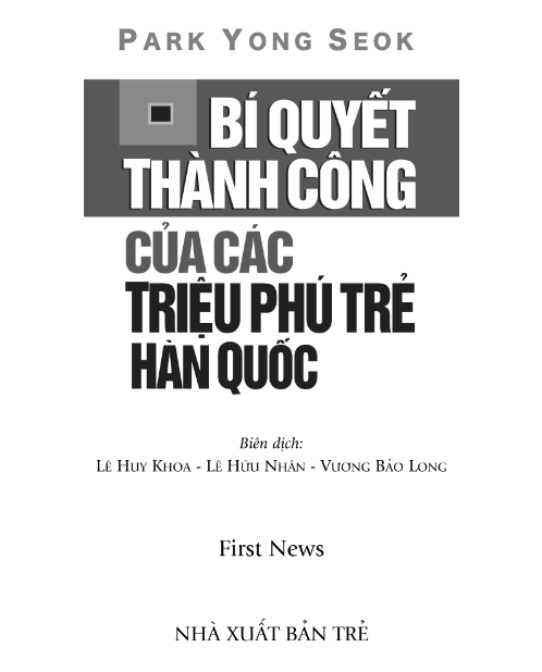 Sách Bí Quyết Thành Công Của Các Triệu Phú Trẻ Hàn Quốc PDF tải FREE có tiếng Việt 6 Sách Bí Quyết Thành Công Của Các Triệu Phú Trẻ Hàn Quốc PDF tải FREE có tiếng Việt