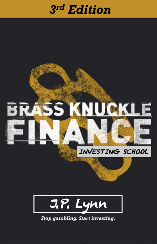 Sách Brass Knuckle Finance Investing School_3rd Edition PDF Sách Brass Knuckle Finance Investing School_3rd Edition PDF