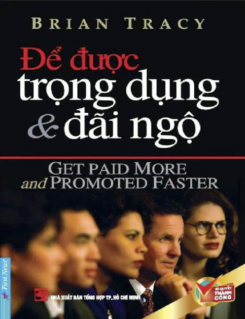 Sách Để Được Trọng Dụng Và Đãi Ngộ PDF Sách Để Được Trọng Dụng Và Đãi Ngộ PDF
