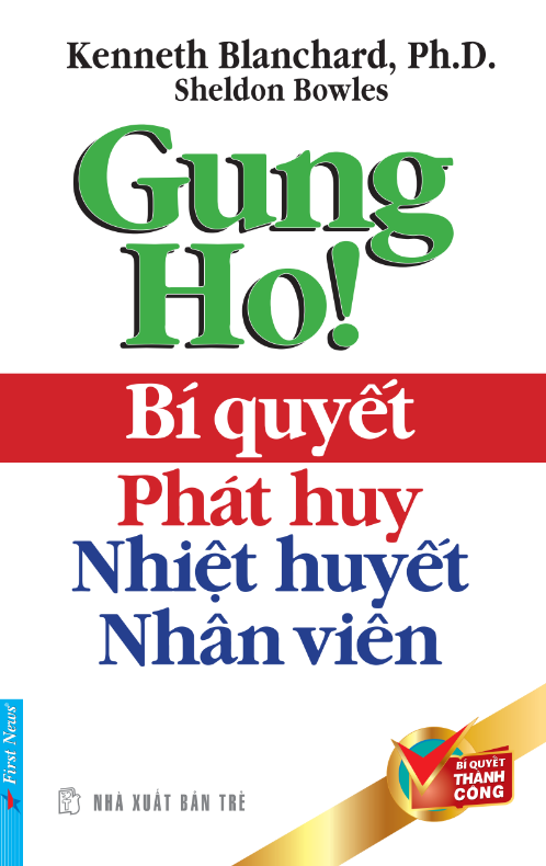 Sách Gung Ho! Bí Quyết Phát Huy Nhiệt Huyết Nhân Viên PDF có tiếng Việt