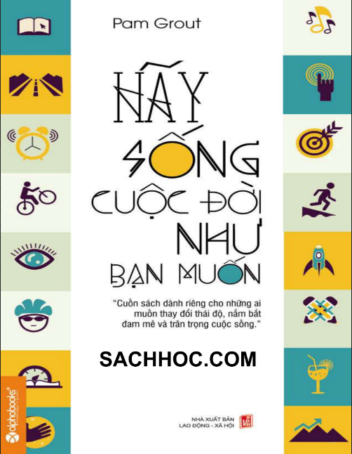 Sách Hãy Sống Cuộc Đời Như Bạn Muốn PDF có tiếng Việt