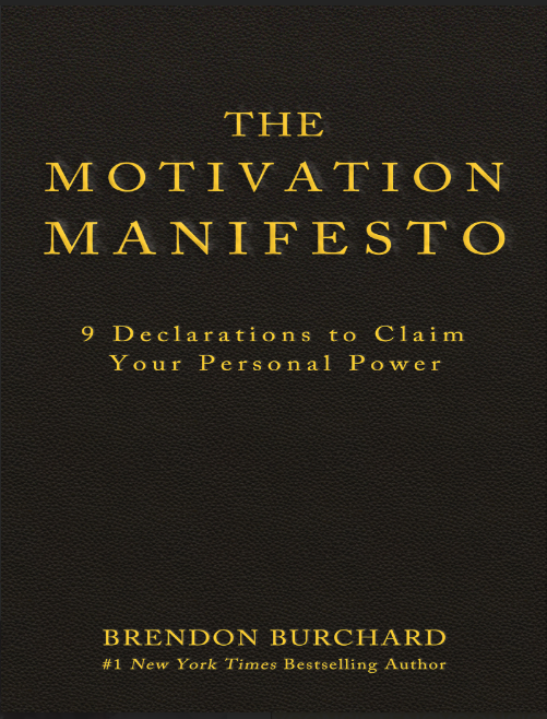 Sách The Motivation Manifesto - Burchard Brendon