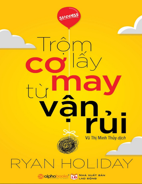 Sách Trộm Lấy Cơ May Từ Vận Rủi PDF Sách Trộm Lấy Cơ May Từ Vận Rủi PDF