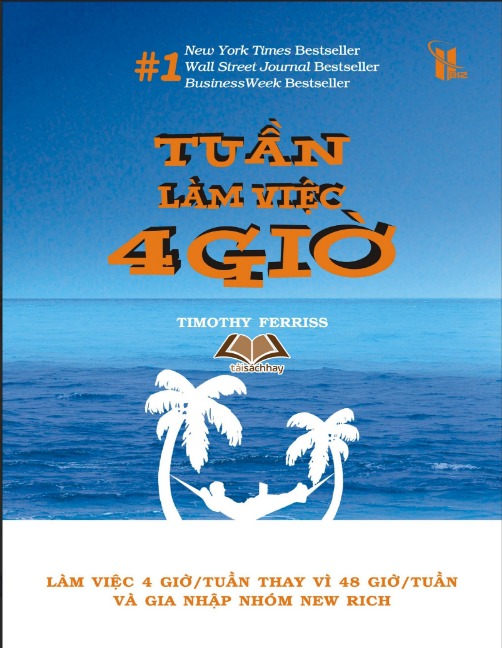 Sách Tuần Làm Việc 4 Giờ PDF có tiếng Việt Sách Tuần Làm Việc 4 Giờ PDF có tiếng Việt