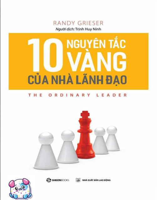 Tải FREE sách 10 Nguyên Tắc Vàng Của Nhà Lãnh Đạo PDF Tải FREE sách 10 Nguyên Tắc Vàng Của Nhà Lãnh Đạo PDF