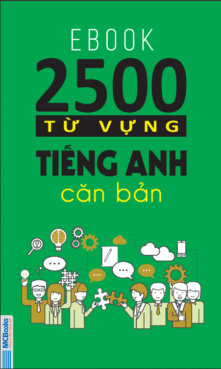 Tải FREE sách 2500 từ vựng tiếng Anh cơ bản PDF tiếng Việt