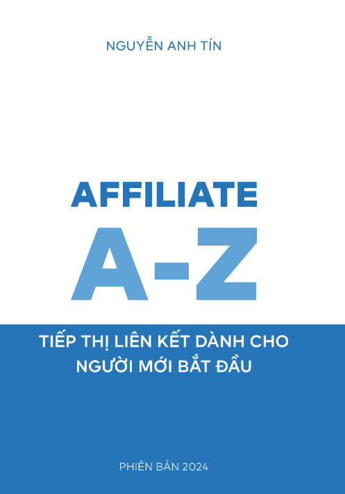 Tải FREE sách Affiliate AZ 2024 PDF có tiếng Việt 7 Tải FREE sách Affiliate AZ 2024 PDF có tiếng Việt