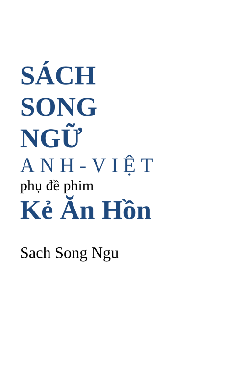 Tải FREE sách Song Ngữ Anh Việt phụ đề phim Kẻ Ăn Hồn PDF