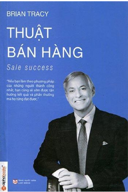 Tải FREE sách Thuật Bán Hàng PDF có tiếng Việt Tải FREE sách Thuật Bán Hàng PDF có tiếng Việt