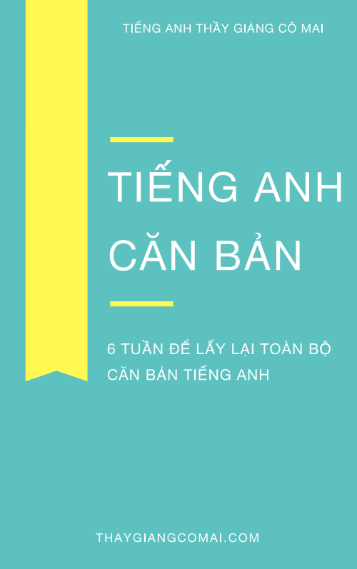 Tải FREE sách Tiếng Anh Cơ Bản Thầy Giảng Cô Mai PDF