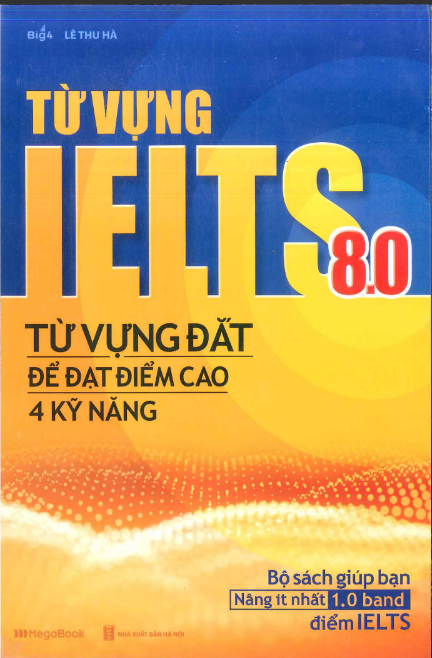 Tải FREE sách Từ Vựng IELTS 8 0 PDF có tiếng Việt