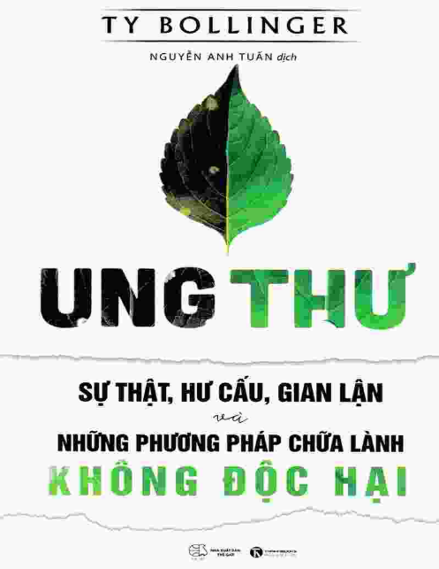 Sách Ung Thư - Sự Thật, Hư Cấu, Gian Lận Và Những Phương Pháp Chữa Lành Không Độc Hại PDF tải FREE 8 Sách Ung Thư - Sự Thật, Hư Cấu, Gian Lận Và Những Phương Pháp Chữa Lành Không Độc Hại PDF tải FREE
