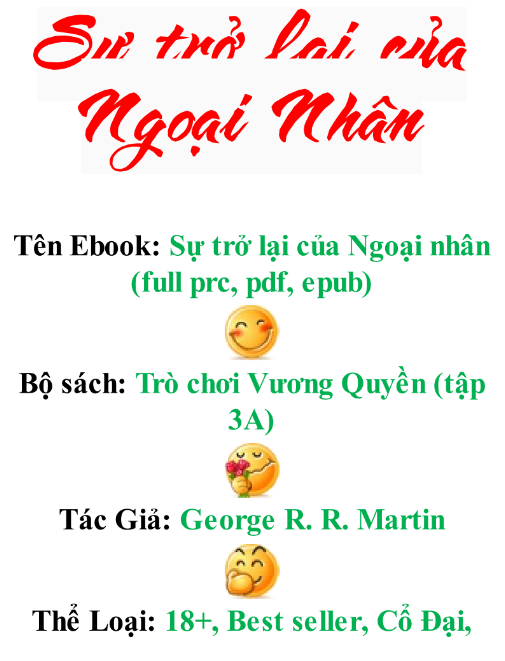 Tải FREE sách Trò Chơi Vương Quyền 3A PDF - Sự Trở Lại Của Ngoại Nhân có tiếng Việt 7 Tải FREE sách Trò Chơi Vương Quyền 3A PDF - Sự Trở Lại Của Ngoại Nhân có tiếng Việt